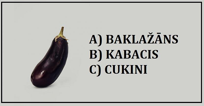 Tests: Vai spēsi atpazīt vismaz 8 no šiem 10 dārzeņiem?
