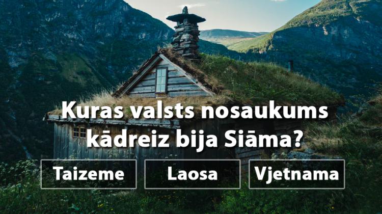 Tests: Vai tu zini valstu vēsturiskos nosaukumus?