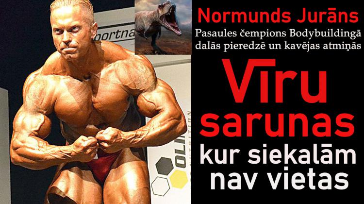 Pasaules čempions bodybuildingā, Normunds Jurāns.