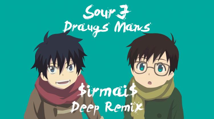 SourJ - Draugs mans ( $irmai$ deep Remix )