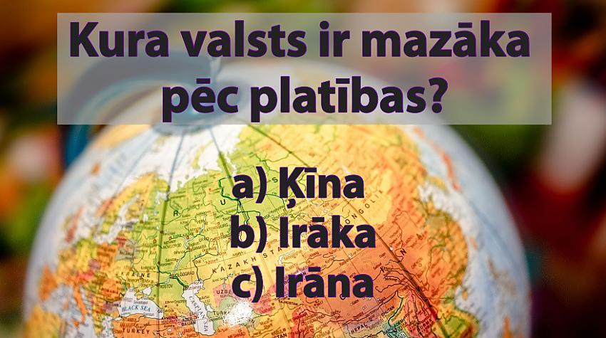 Tests: Kura valsts ir mazāka?