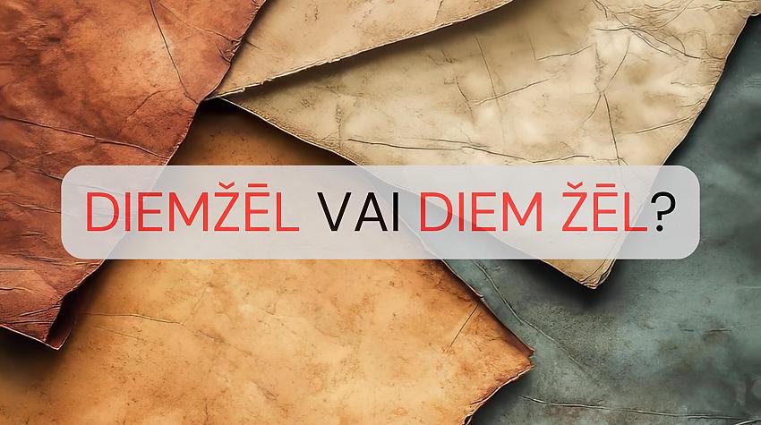 Tests: Kopā vai atsevišķi? Cik laba ir tava latviešu valodas pareizrakstība?