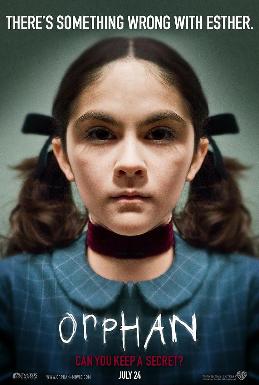 Orphan  4 vieta Autors: unbannaby Mans šausmu filmu Top 10.