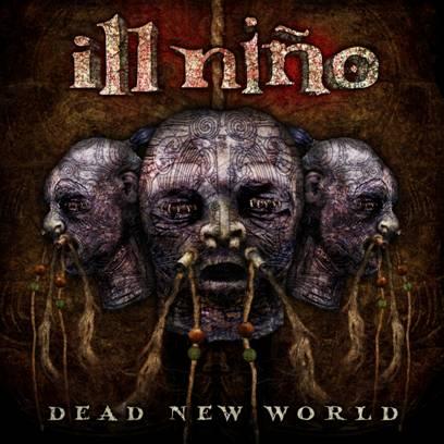  Autors: maggot15 Ill Nino-Dead New World