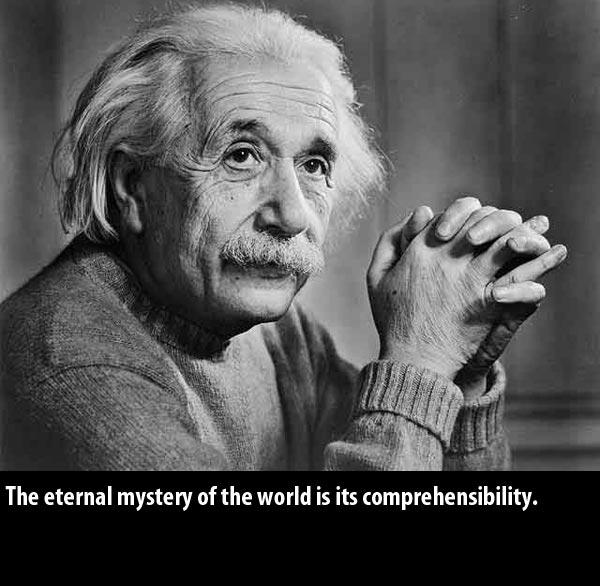 Lielākā mistērija ir... Autors: Imaginarium Alberta Einšteina teicieni...