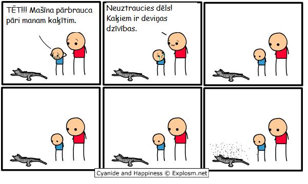  Autors: GrāfēnsĶirsis Cyanide & Happiness. Tulkoti. 2