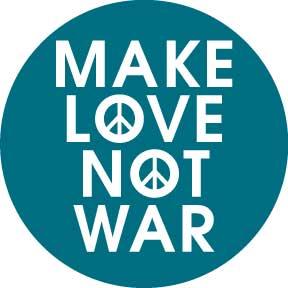 Make love not war Autors: Fosilija Ko teica hipiji ?!