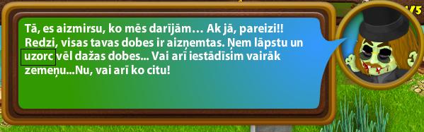 Aha  un spēles autōrs gan māk... Autors: Pedomouse Zombiju ferma.