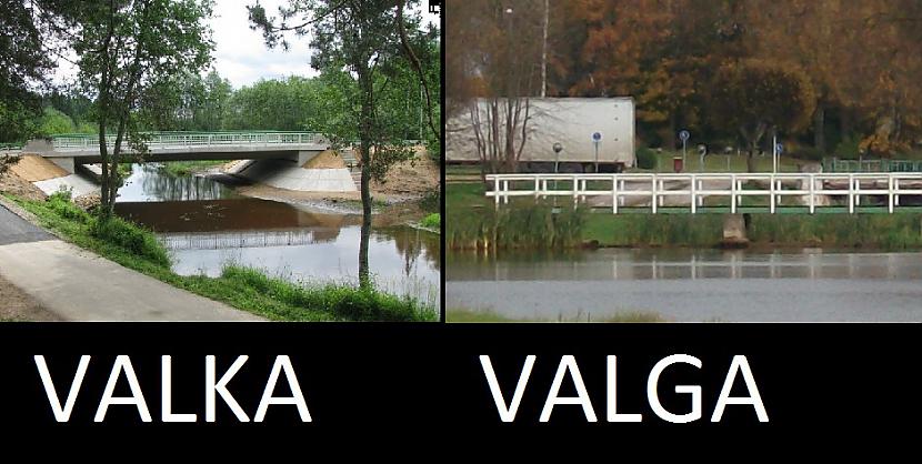 tilts Autors: ghost07 Valka vs Valga