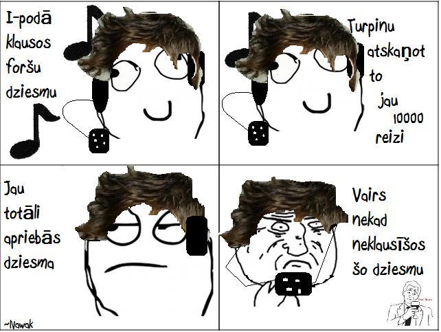 Man tā vienmērD Autors: Fosilija Komiksi ~Nawak