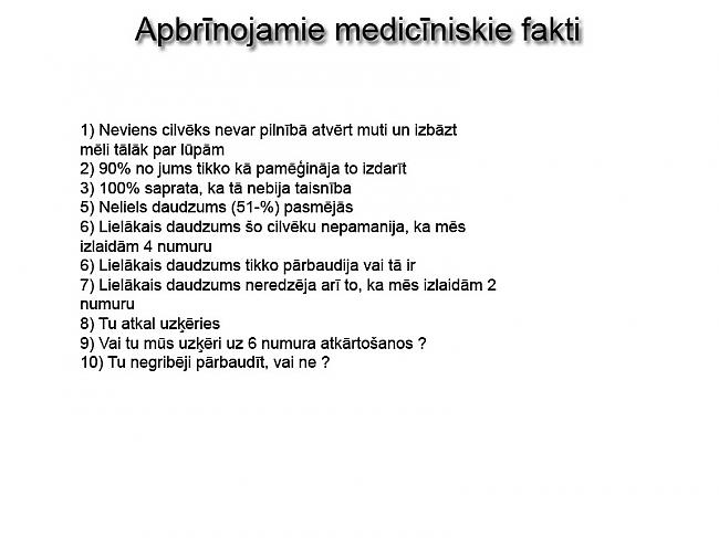  Autors: Marchix Apbrīnojamie medicīniskie fakti !!!