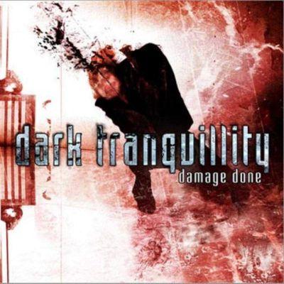 Damage Done 2002 Autors: Theos Dark Tranquillity