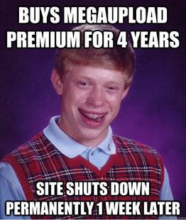  Autors: marlows150 Bad luck brian ! The best !