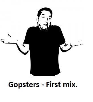  Autors: Pizhix Gopsters-First mix.