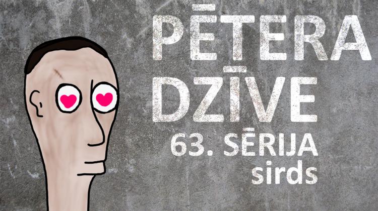 Pētera dzīve - sirds (63. sērija)