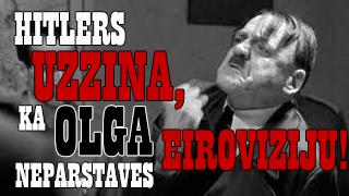  Autors: LVminiTV Hitlers uzzina, ka Olga nepārstāvēs Eirovīziju!