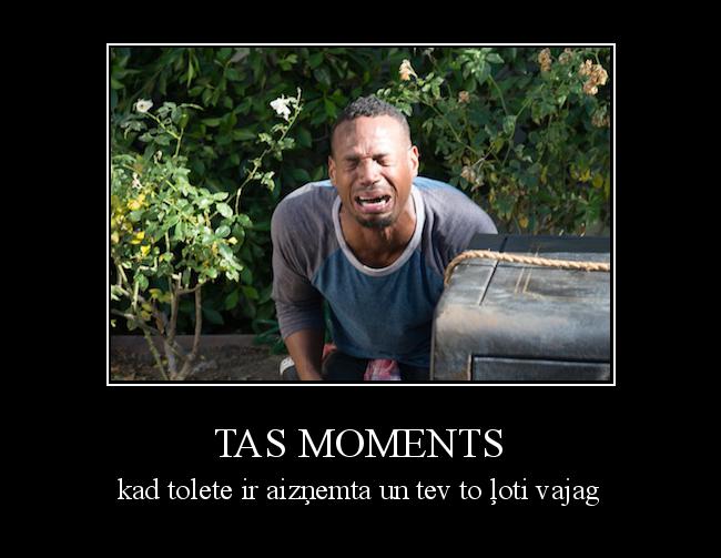  Autors: rihards10805 Tas moments
