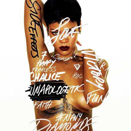 Rihanna nbspUnapologetic Autors: lolypapgirl Atkailinātākie albumu vai singlu vāki