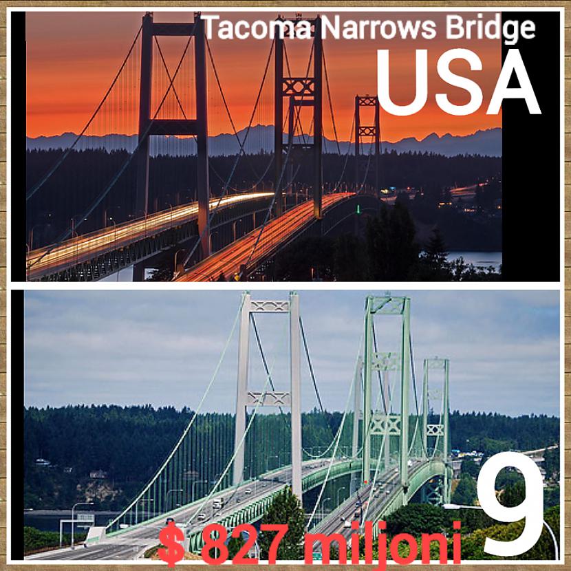Tacoma Washington pilsētas... Autors: ghost07 Iespaidīgākie un dārgākie Pasaules tilti (top10)