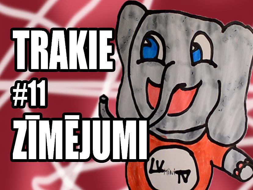  Autors: LVminiTV Trakie Zīmējumi #11