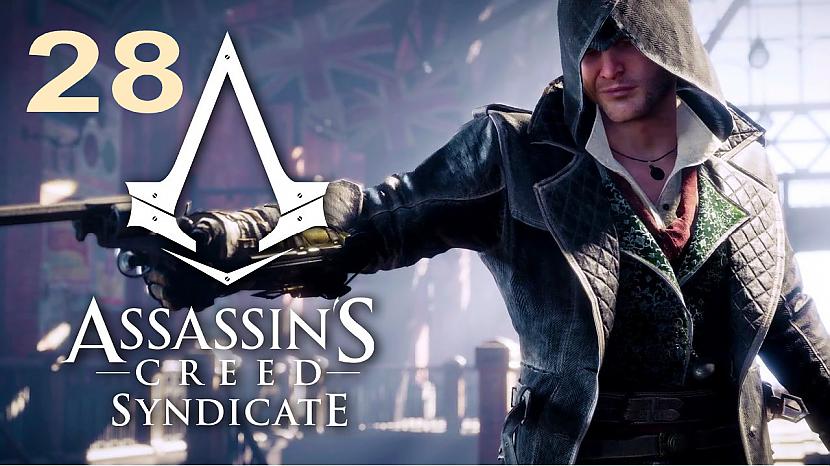  Autors: SilverGun Games Assassins Creed:Syndicate - Part 28