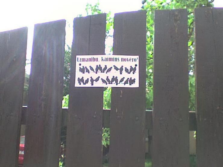 Kad dzīvo blakus lūriķim Autors: slepkavnieciskais 25 komiskas brīdinājuma zīmes no visas Latvijas