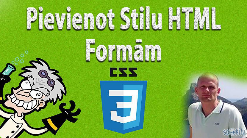  Autors: LabaisPuikaTV CSS kā pievienot stilu HTML formām