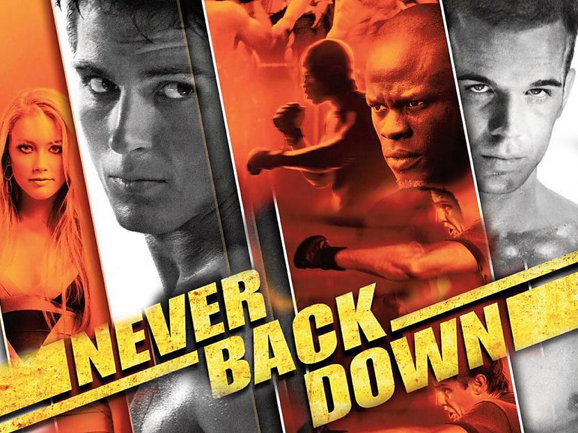5 Never back down  Nekad... Autors: Vēlamais niks Spoku iemīļotākās filmas
