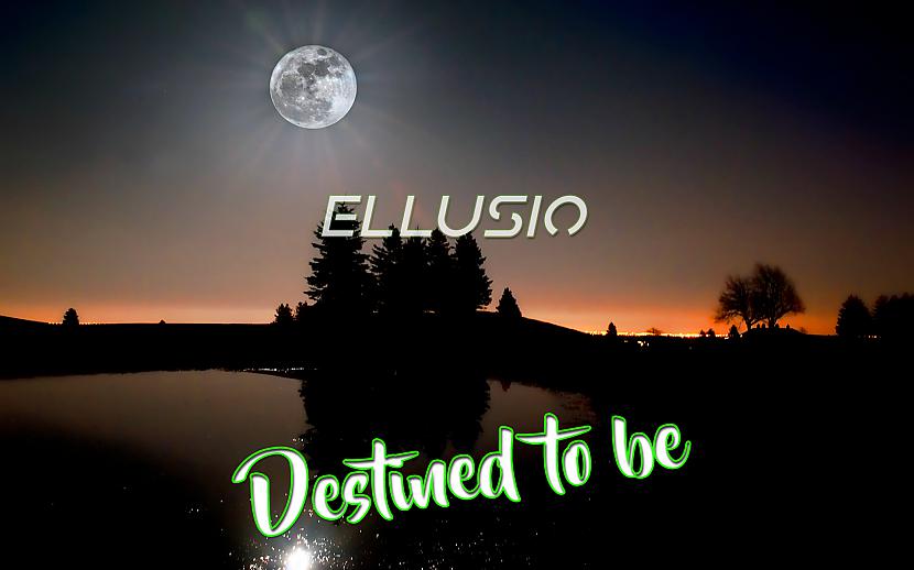 Cover art Autors: Ellusio Ellusio - Destined to Be