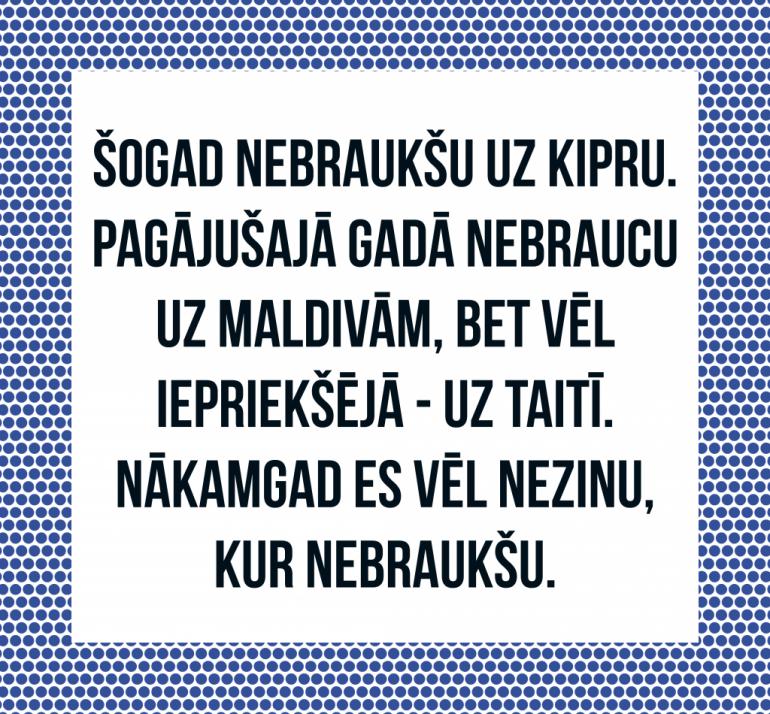  Autors: 100 A 20 smieklīgas atziņas par ceļošanu. Humors pilnīgi visiem!