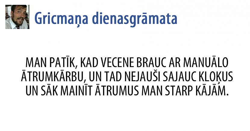  Autors: matilde 22 izcili Gricmaņa dienasgrāmatas joki. (Lasīt uzmanīgi - lamuvārdi!)