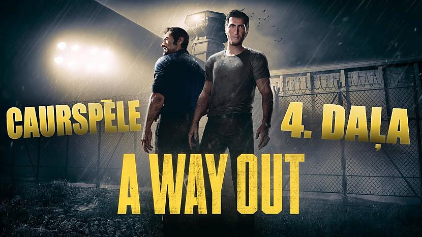  Autors: core222 Mēs neprotam laivot??? | A Way Out #4