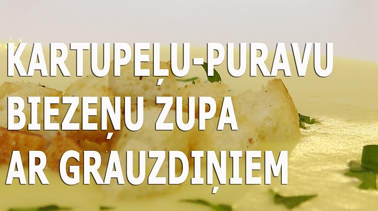 Kartupeļu-puravu biezeņu zupa ar grauzdiņiem