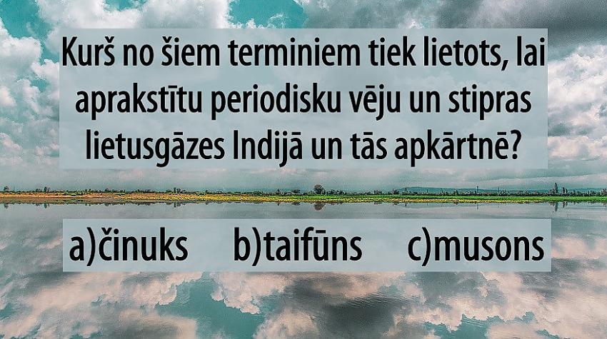 Tests: Vai tu zini šos laikapstākļu terminus?