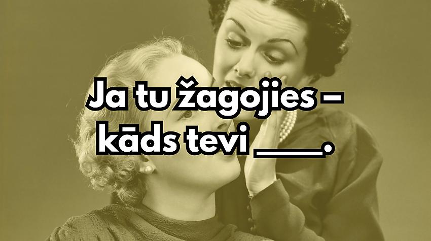 Tests: Ievieto izlaisto vārdu latviešu ticējumā