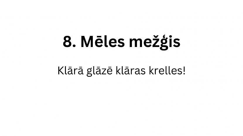  Autors: matilde 12 interesanti mēles mežģi latviešu valodā. Vari tos izrunāt?