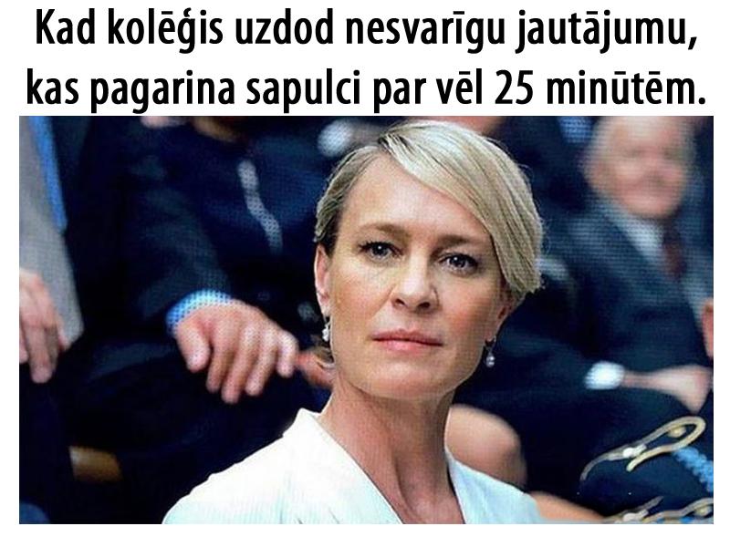  Autors: matilde 24 izcilas memes par darbu un kolēģiem. Skaties un smejies!