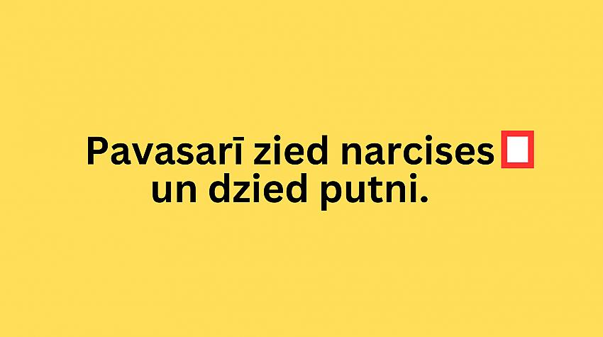 Tests: Vai šeit ir jāliek komats?